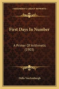 First Days in Number