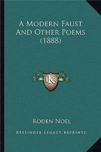 Modern Faust and Other Poems (1888)