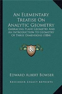 An Elementary Treatise On Analytic Geometry