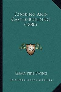 Cooking and Castle-Building (1880)
