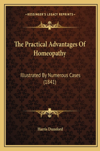 Practical Advantages of Homeopathy