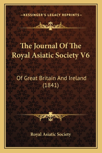 The Journal Of The Royal Asiatic Society V6