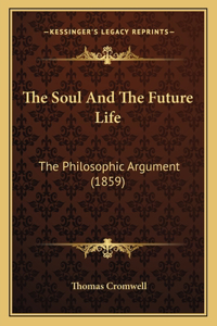 The Soul And The Future Life