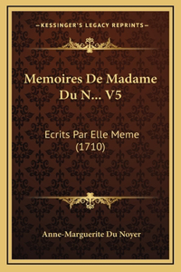 Memoires De Madame Du N... V5
