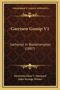 Garrison Gossip V1