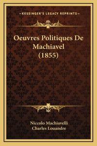 Oeuvres Politiques De Machiavel (1855)