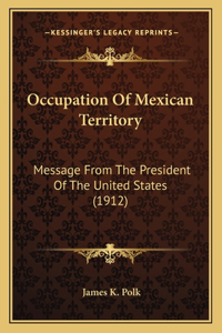 Occupation Of Mexican Territory