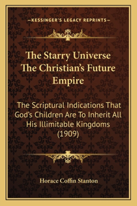 Starry Universe The Christian's Future Empire