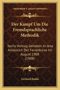 Der Kampf Um Die Fremdsprachliche Methodik