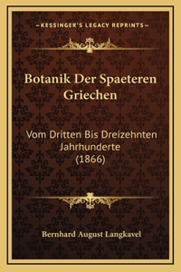 Botanik Der Spaeteren Griechen