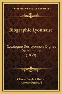 Biographie Lyonnaise