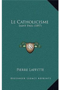 Le Catholicisme