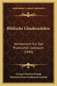 Biblische Glaubenslehre
