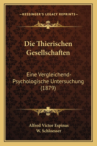 Die Thierischen Gesellschaften