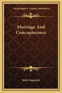 Marriage And Concupiscence
