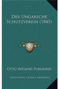 Der Ungarsche Schutzverein (1845)