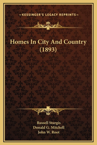 Homes In City And Country (1893)