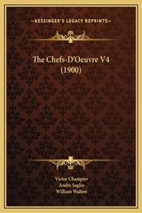The Chefs-D'Oeuvre V4 (1900)