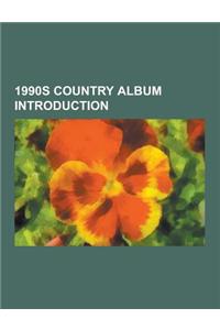 1990s Country Album Introduction