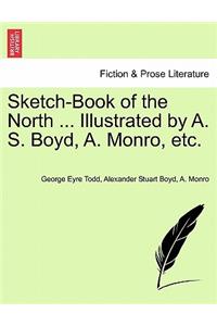 Sketch-Book of the North ... Illustrated by A. S. Boyd, A. Monro, Etc.