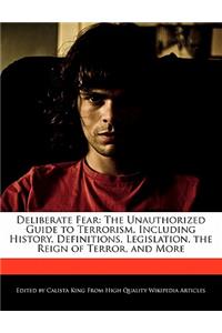 Deliberate Fear