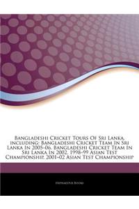 Articles on Bangladeshi Cricket Tours of Sri Lanka, Including