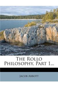 The Rollo Philosophy, Part 1...
