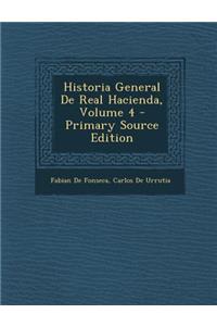 Historia General de Real Hacienda, Volume 4