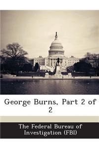 George Burns, Part 2 of 2