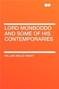Lord Monboddo and Some of His Contemporaries