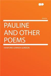 Pauline and Other Poems