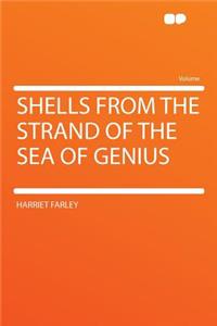 Shells from the Strand of the Sea of Genius
