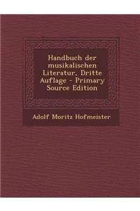 Handbuch Der Musikalischen Literatur, Dritte Auflage