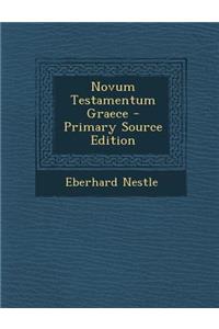 Novum Testamentum Graece - Primary Source Edition