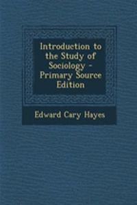 Introduction to the Study of Sociology - Primary Source Edition