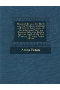 Manual of Botany, for North America