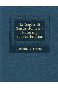 La Sagra Di Santa Gorizia - Primary Source Edition