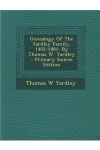 Genealogy of the Yardley Family, 1402-1881