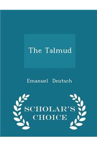 The Talmud - Scholar's Choice Edition