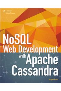 NoSQL Web Development with Apache Cassandra