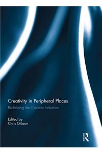 Creativity in Peripheral Places