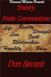 Truetry: Poetic Conversations