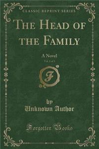 The Head of the Family, Vol. 1 of 3