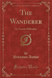 The Wanderer, Vol. 1 of 5