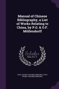 Manual of Chinese Bibliography, a List of Works Relating to China, by P.G. & O.F. Mollendorff