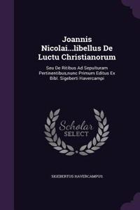 Joannis Nicolai...Libellus de Luctu Christianorum