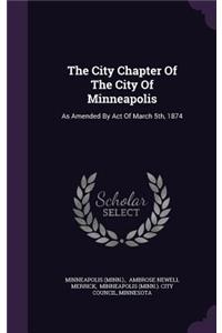The City Chapter of the City of Minneapolis