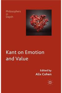 Kant on Emotion and Value