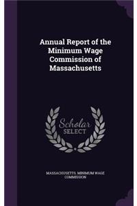 Annual Report of the Minimum Wage Commission of Massachusetts