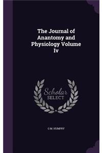 Journal of Anantomy and Physiology Volume Iv